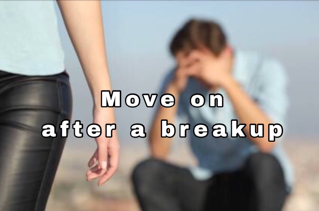 5 Ways to Move On After a Break Up | Entering Manhood.