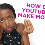 The Economics of Earning for YouTubers.