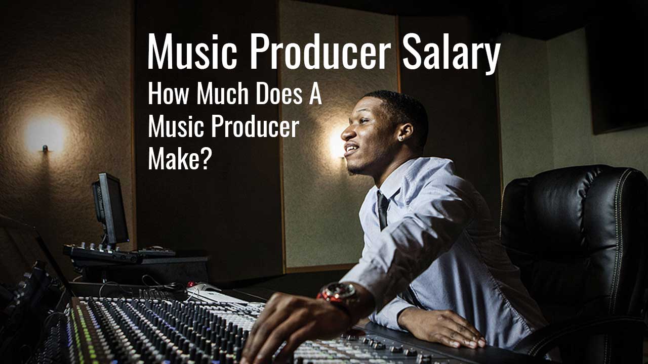 Music Producer Salary | Melodic Exchange