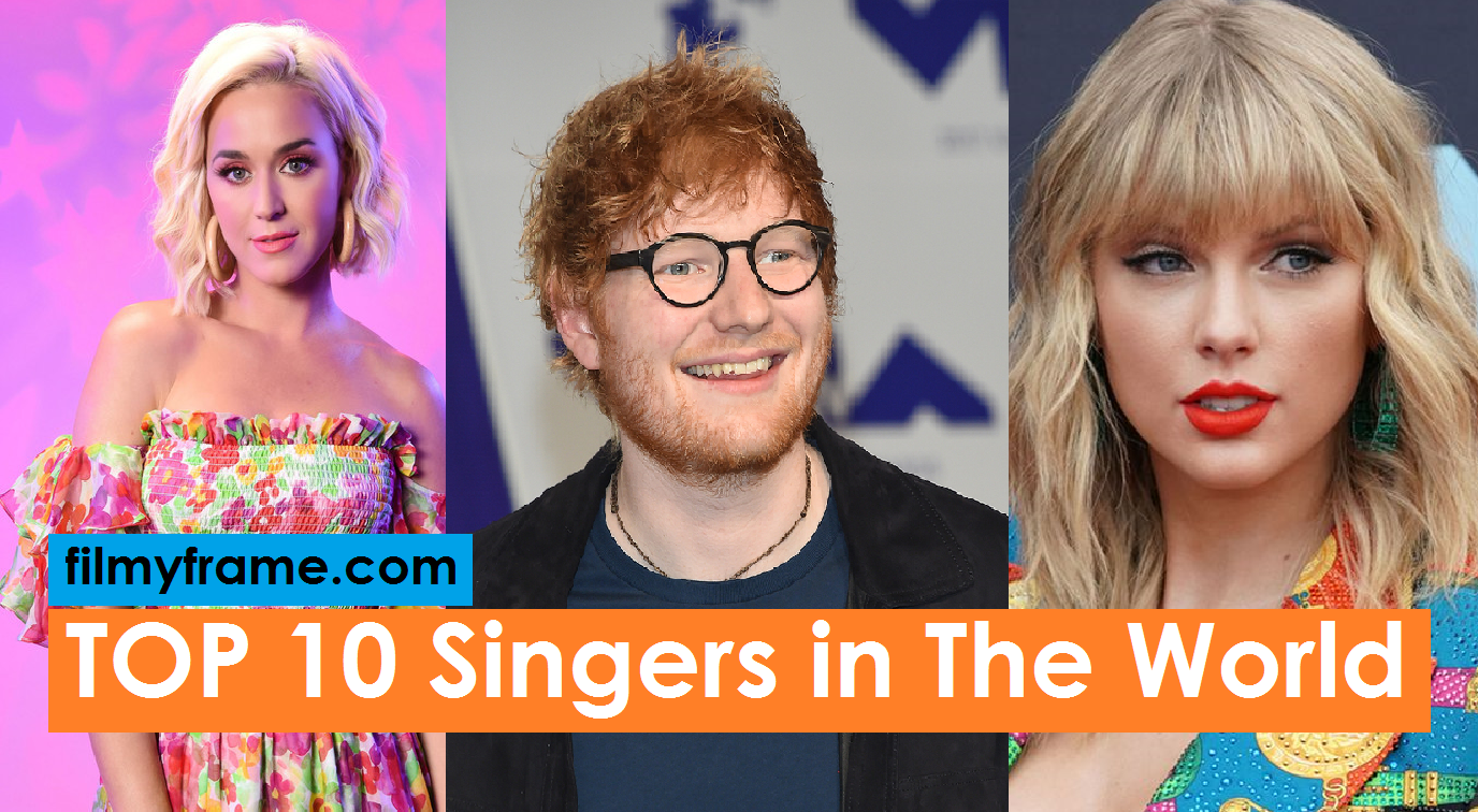 Top 10 Popular Singer in the world, Best Singers - Filmy Frame