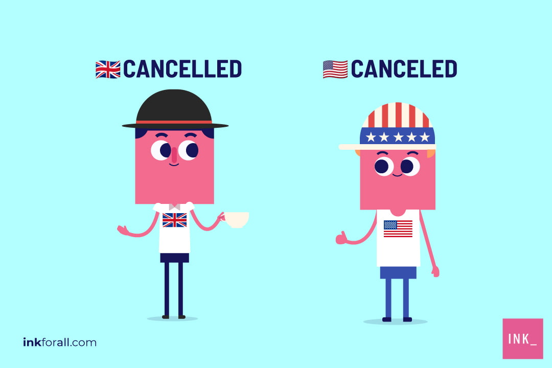 Is it Cancelled or Canceled? Why They're Both Correct - INK Blog