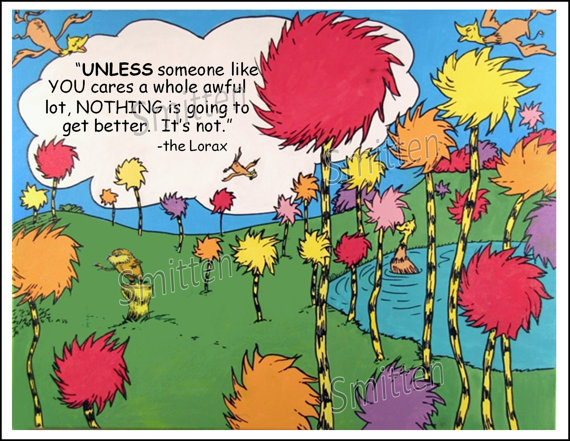 Lorax Earth Day Quotes. QuotesGram