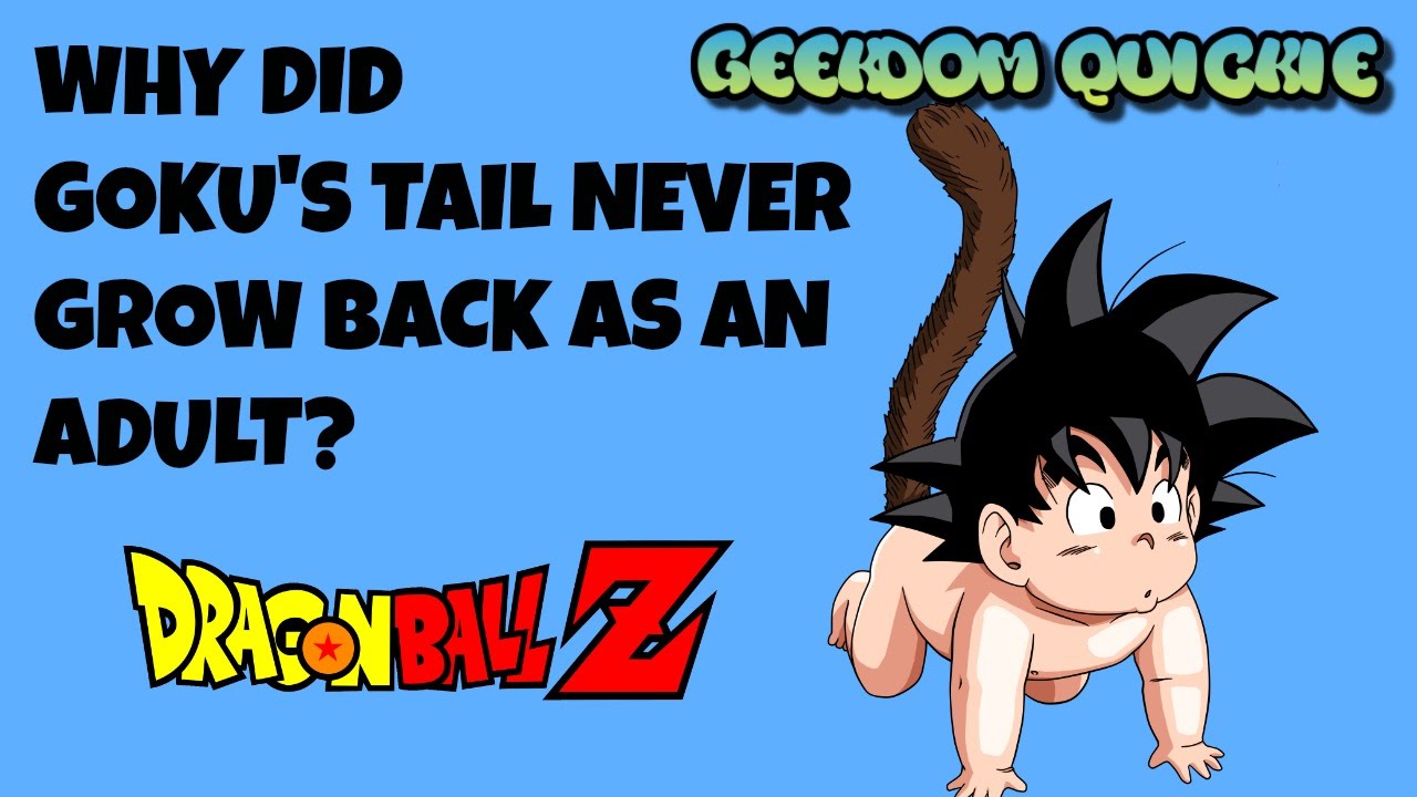 Why Did Goku's Tail NEVER Grow Back? - YouTube
