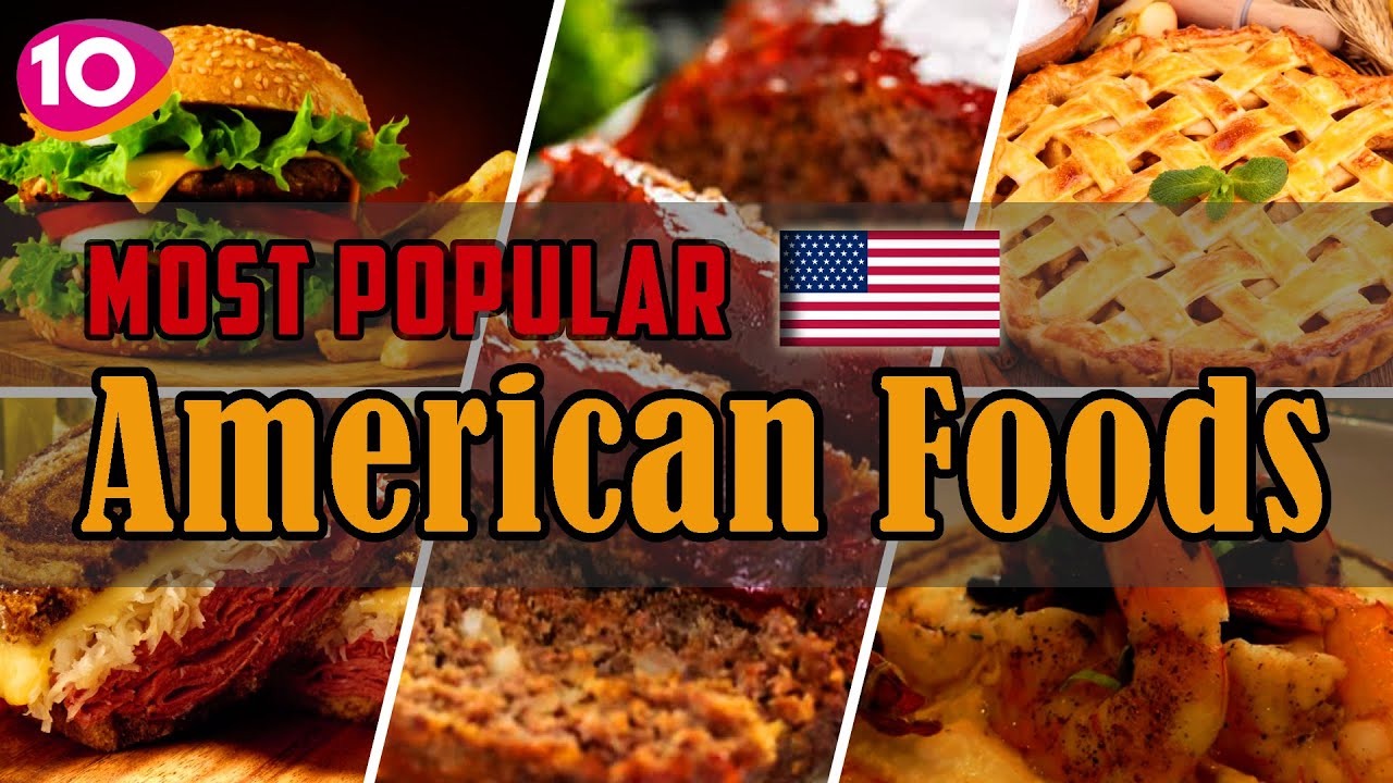 Incredible Top 10 Most Popular American/USA Foods || USA Street Foods ...