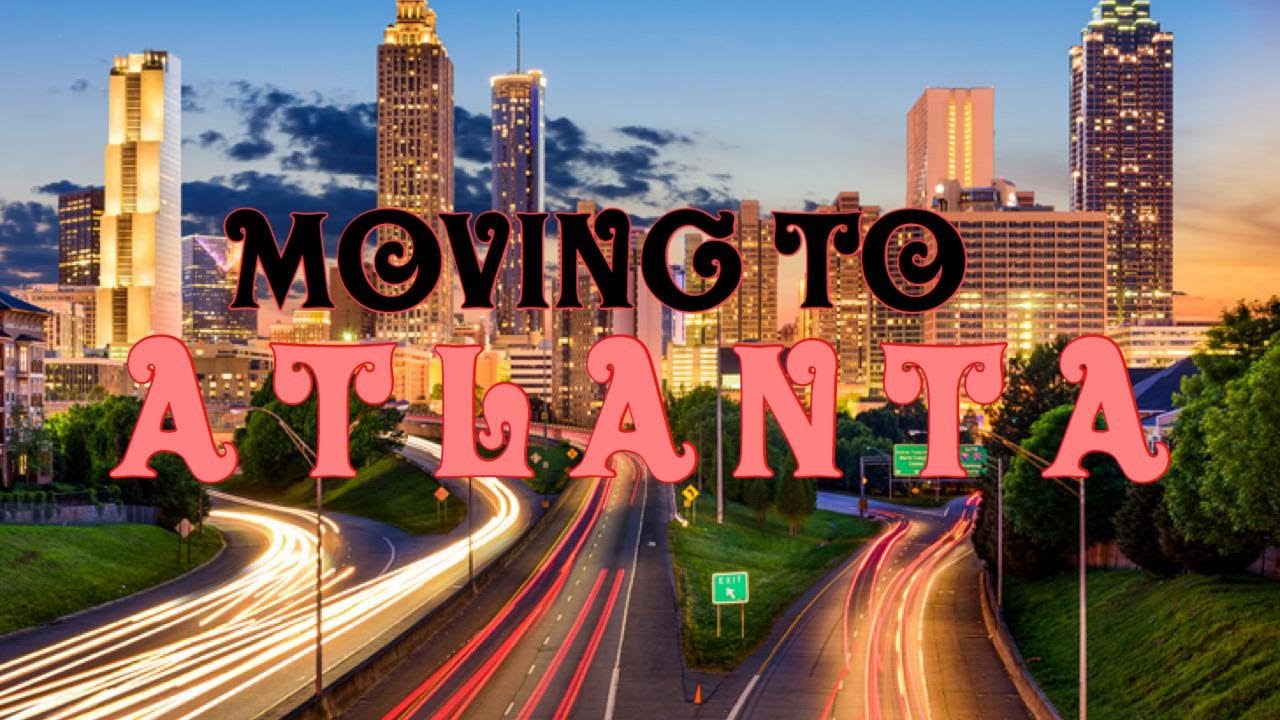 Moving to Atlanta - YouTube