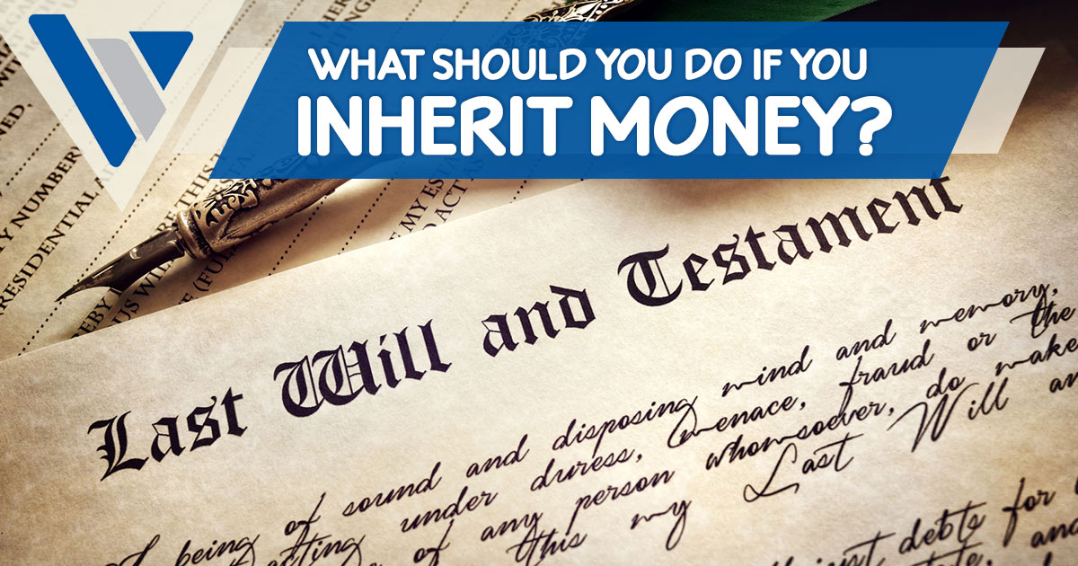 What Should You Do if You Inherit Money? | Handling Inheritance Wisely